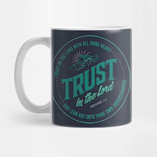 Trust In The Lord Mug